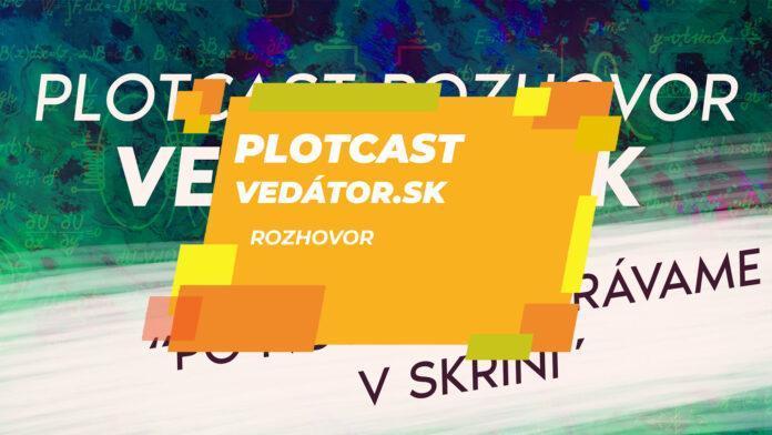 plotcast vedátor.sk
